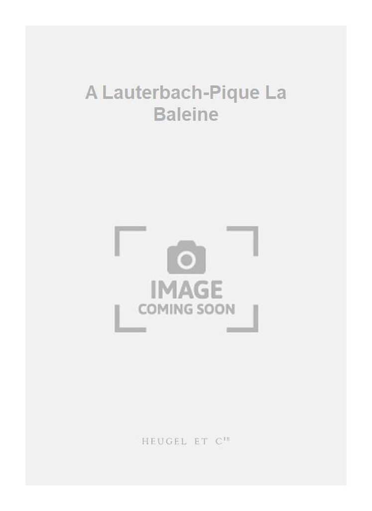 A Lauterbach-Pique La Baleine